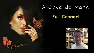 Ana Moura *2015 Cave do Markl* Full Concert