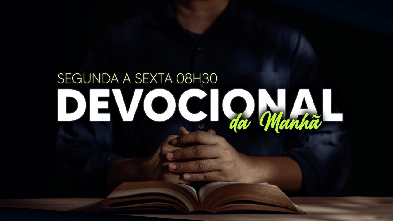 Devocional da Manhã - Apocalipse 03 | 05/06/2025