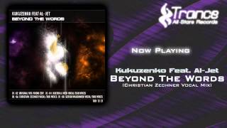 Kukuzenko Feat. Al Jet - Beyond The Words (Christian Zechner Vocal Mix)
