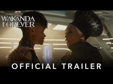 Marvel Studios’ Black Panther: Wakanda Forever | Official Trailer | Filmed For IMAX®