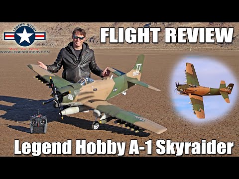 Flight Review -- Legend Hobby 86" A-1 Skyraider S.E.A. Camo | The RC Geek