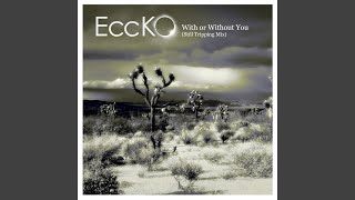 With or Without You (Still Tripping Mix)