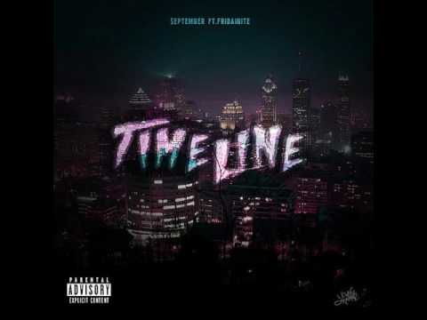 $eptember - Time Line ft. FridaiNite