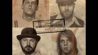 The Snowdroppers Good Drugs Bad Women