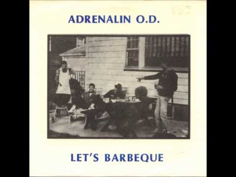 Adrenalin O.D. - Let's Barbeque