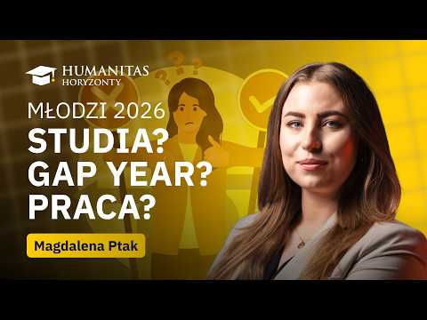 Humanitas: Horyzonty – Młodzi 2026: studia, gap year czy praca? Co wybrać po maturze? — Akademia Humanitas