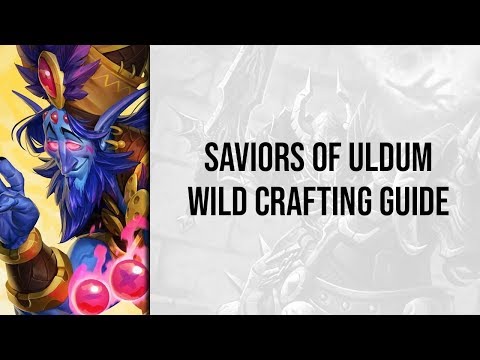 Wild Crafting Guide | Saviors of Uldum | Hearthstone