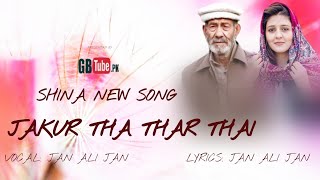 Download lagu Jakur Tha Thar Thai || Shina New Song || Vocal: Jan Ali || Lyrics: Jan Ali__GBTube mp3