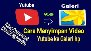 Cara Download video Yutube ke Galeri - y2mate version STM berkarya
