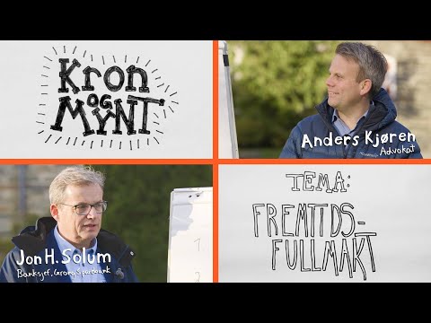 Kron og Mynt - Fremtidsfullmakt (E02)