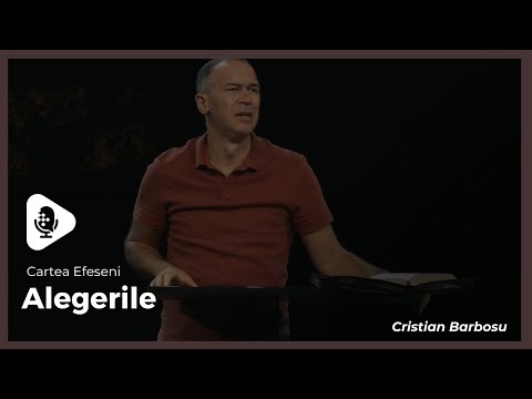 Cartea Efeseni // Alegerile 04