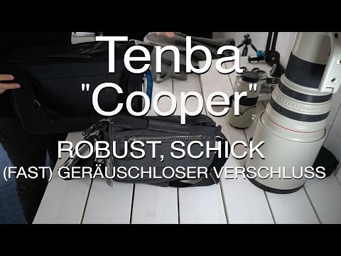 Tenba Cooper Fototaschen - Robust, schick mit (fast) geräuschlosem Verschluss