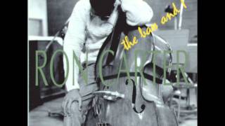 Ron Carter - You & The Night & The Music
