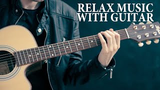 Guitar Harmony | Emotional Music, Calming Music #Relaxing #Guitar