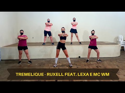 Tremelique - Ruxell feat. Lexa e MC WM  | Coreografia Zumba