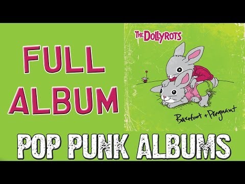 The Dollyrots - Barefoot And Pregnant (FULL ALBUM)