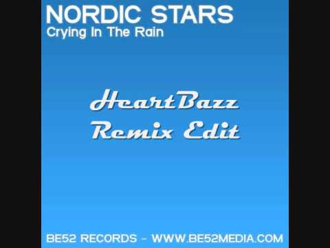 Nordic Stars - Crying In The Rain (HeartBazz Remix Edit)