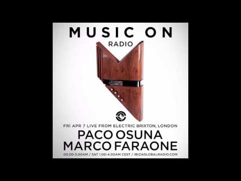 Marco Faraone, Paco Osuna - Music On Radio Show @ Electric Brixton London 07-04-17