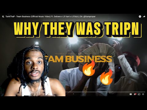 LILGREAT REACTION TO  {  TankThaP - Team Business Ft. Delowe x Lil Vant x Lil Bub } GASSING🔥🔥