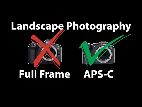 Why I Prefer APS-C Cameras for Landscape Photography over Full Frame
