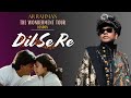 Dil Se Re ARRahman Live In London Concert Shahrukh Khan Manisha Koirala SUNO Music