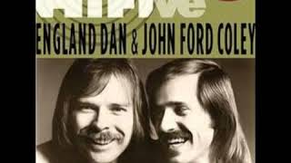 England Dan   John Ford Coley   We&#39;ll Never Have To Say Goodbye   YouTube