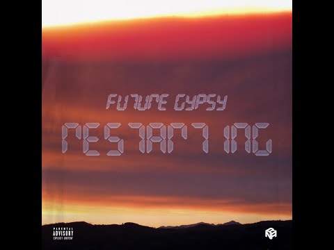 F.Gipsy X Ruina Joven - RESTARTING