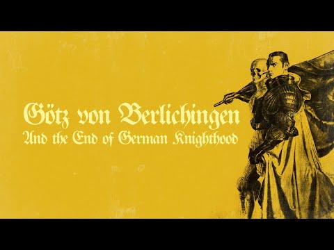 Götz von Berlichingen and the End of German Knighthood (+Book Announcement)