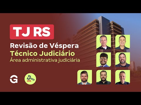 Concurso TJ RS | Revisão de Véspera: Técnico Judiciário - Área administrativa judiciária