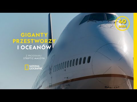 Od superodrzutowca po olbrzymi transportowiec – poznaj niesamowite megamaszyny! | Striptiz maszyn