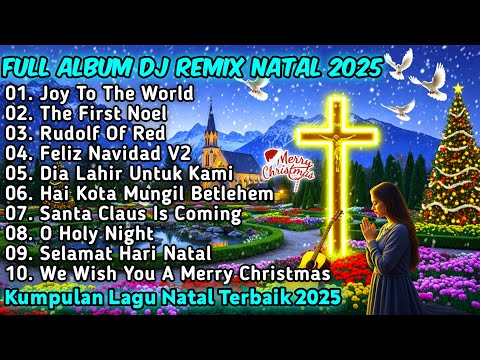 FULL ALBUM REMIX LAGU NATAL PILIHAN YANG SYAHDU TERBAIK 2025 Full Bass | JIRO MUSIC