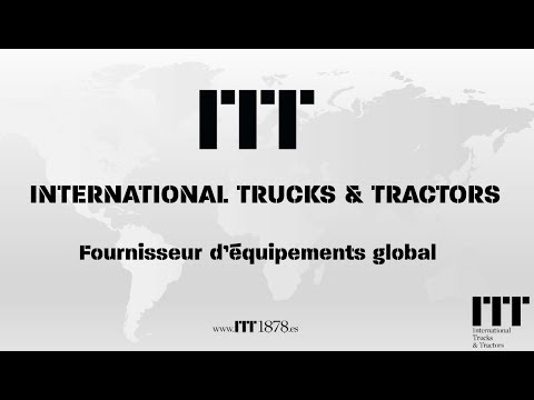 ITT Fournisseur mondial de machines agricoles, pour la construction et le transport