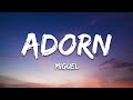 Miguel - Adorn (Lyrics) | Lyrics Vibes