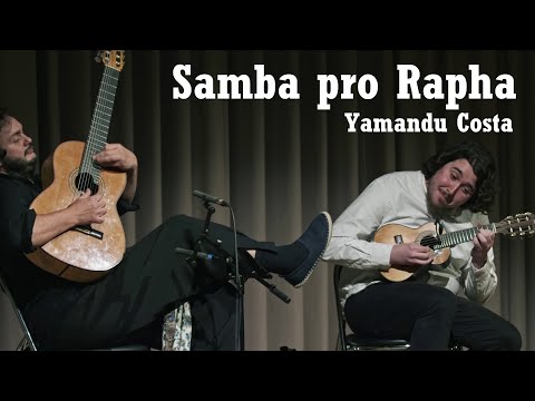 Yamandu Costa | SAMBA PRO RAPHA 🔥 ft. Matheus Donato | 2024 Paris Choro Festival