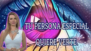 TU PERSONA ESPECIAL  QUIERE VERTE #tarot