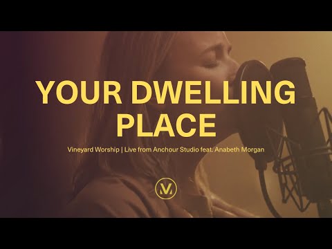 Your Dwelling Place - Youtube Live Worship