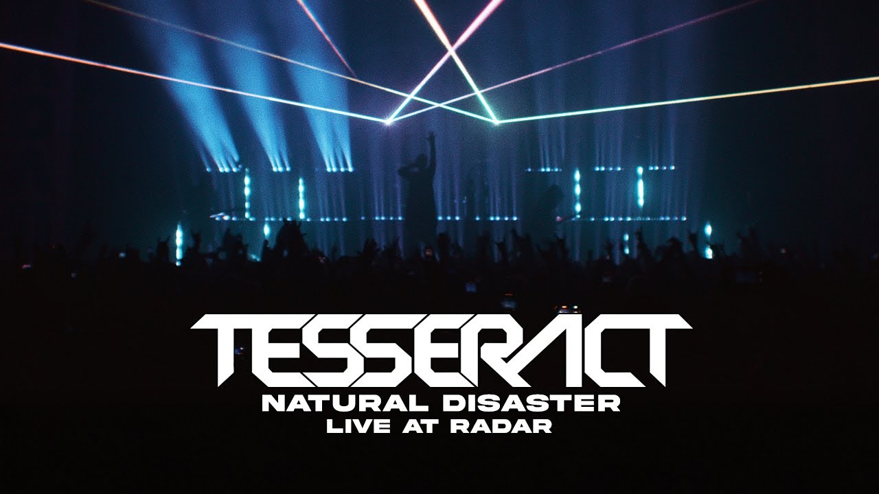 Miniature de la vidéo TESSERACT Natural Disaster Live From RADAR du film TesseracT: RADAR