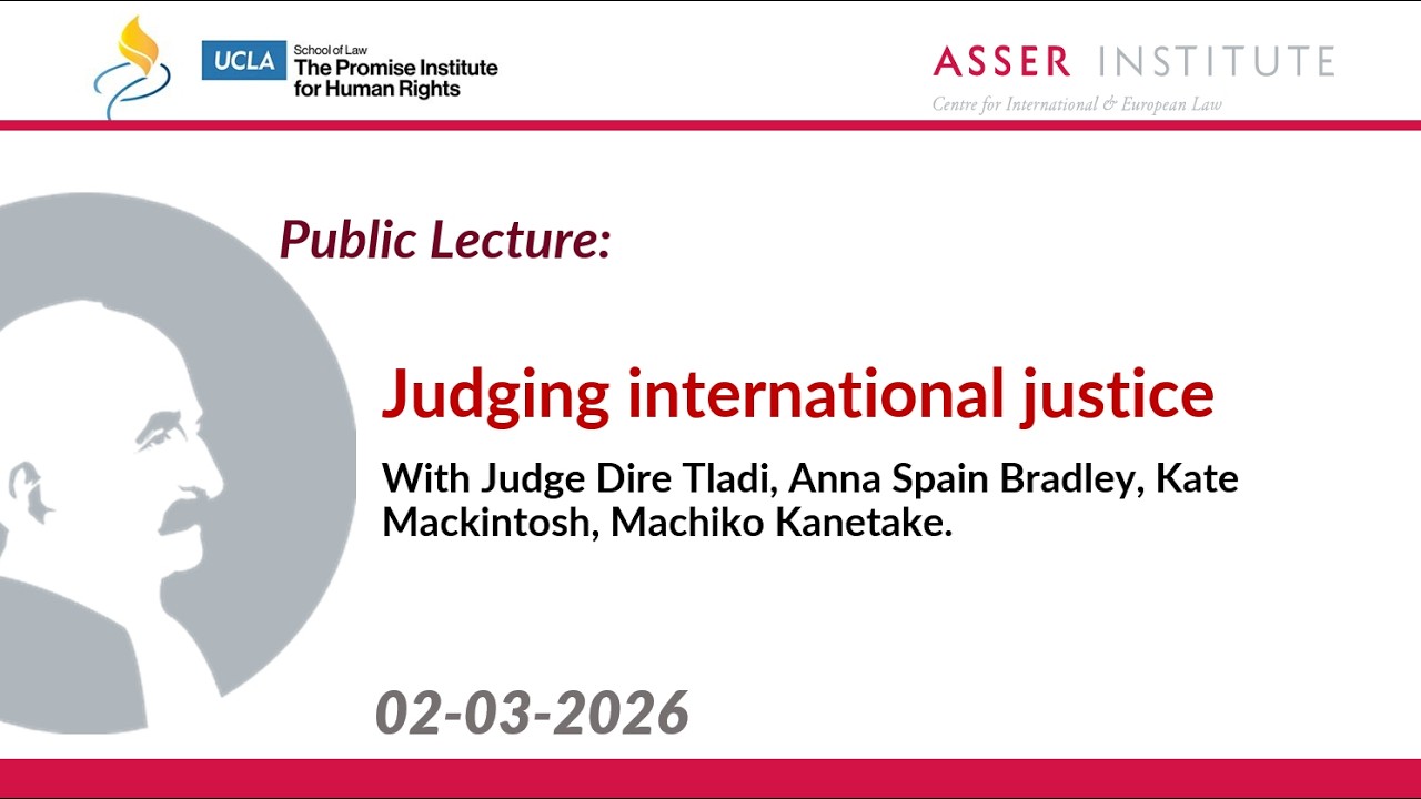 [Public lecture] Judging international justice - featuring Judge Dire Tladi