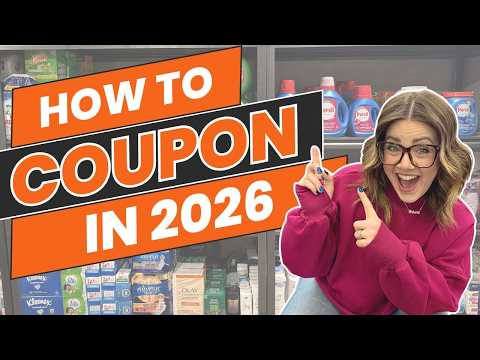 HOW TO COUPON IN 2026 - BEGINNERS GUIDE TO COUPONING
