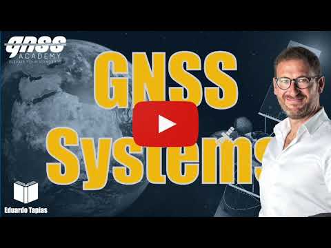 GNSS Systems: GPS, Galileo, Beidou, GLONASS