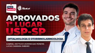 PAPO DE APROVADO | 1º LUGAR EM OFTALMOLOGIA E OTORRINO NA USP-SP