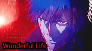 Bleach - Ichigo AMV - Wonderful Life (Bleach Thousand Year Blood War AMV)