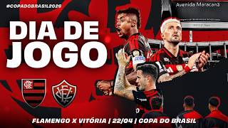🔴 AO VIVO: FLAMENGO x VITÓRIA | PRÉ-JOGO + NARRAÇÃO | COPA DO BRASIL (22/04/26)