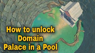 How to unlock Suigetsu Pool Domain EASILY [Genshin Impact]