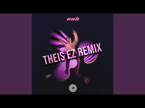 eoh (Theis EZ Remix)