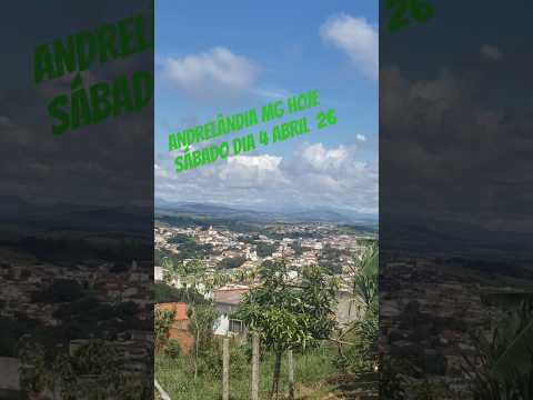 ANDRELÂNDIA MG HOJE SÁBADO DIA 4 ABRIL 2026 DE SOL #andrelandiamg #minasgerais #turismo