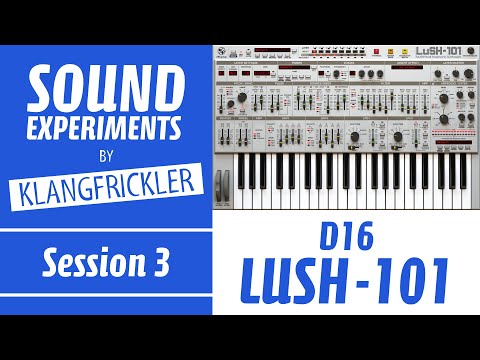 SoEx003: D16 LUSH-101