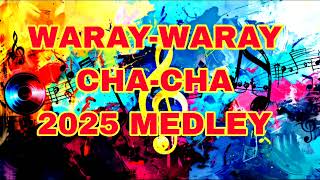 Download lagu WARAY-WARAY MEDLEY CHA-CHA 2025 mp3 Download lagu WARAY-WARAY MEDLEY CHA-CHA 2025 mp3
