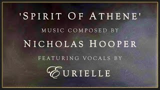 Spirit Of Athene - By Nicholas Hooper (Harry Potter Composer) Featuring Eurielle