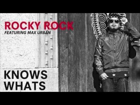 Rocky Rock feat. Max Urban - Knows What Up (Audio)